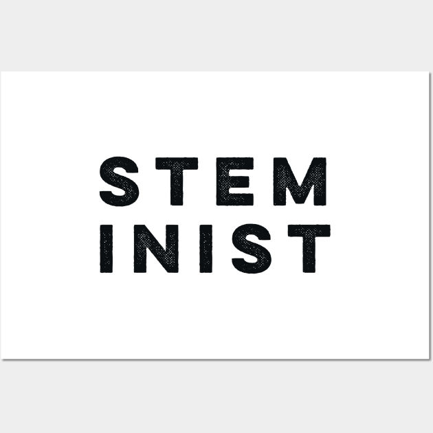 STEMinist Wall Art by MadEDesigns